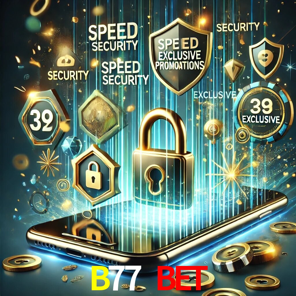 Vantagens do App B77 BET
